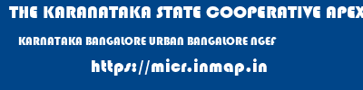 THE KARANATAKA STATE COOPERATIVE APEX BANK LIMITED  KARNATAKA BANGALORE URBAN BANGALORE NGEF  micr code